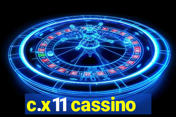 c.x11 cassino